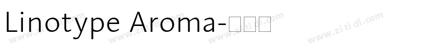 Linotype Aroma字体转换